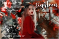 História: Eighteen — Lucaya.