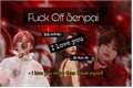 História: Fuck Off Senpai (Imagine BTS- Taehyung- Hot)