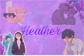 História: Heather (Katsudeku - Bakudeku )
