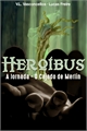 História: Heroibus - A Jornada: O Cajado de Merlin.