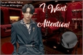 História: I Want Attention! - Jikook (Oneshot)