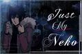História: Just My Neko - SasuNaru