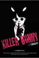 História: Killer Bunny