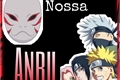 História: Nossa Anbu (Imagine Naruto)