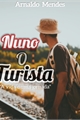 História: Nuno O Turista