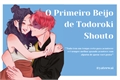 História: O Primeiro Beijo de Todoroki Shouto