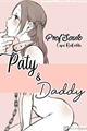 História: Paty e Daddy - Livro 1