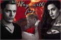 História: Play with fire - Izzy e Jace