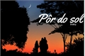 História: P&#244;r do Sol