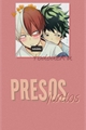 História: Presos Juntos - TodoDeku