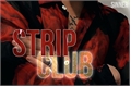 História: STRIP CLUB - em edi&#231;&#227;o