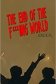 História: The End Of The Fucking World- Jikook