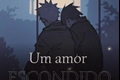 História: Um amor escondido (Naruto e Sasuke)