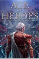 História: Age Of Heroes (Age Of Heroes Chronicles)