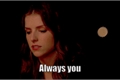 História: Always You - BECHLOE