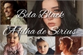 História: Bela Black - A Filha De Sirius