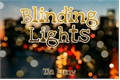 História: Blinding Lights
