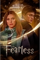História: Fearless (Harry Potter)