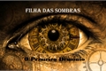 História: Filha das Sombras