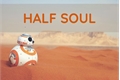 História: Half Soul