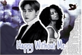 História: Happy Without Me - I.M Changkyun (EM REFORMA )