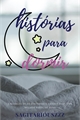 História: Hist&#243;rias Para Dormir