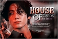 História: HOUSE OF CARDS - Jungkook (OneShot)