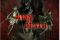 História: Kiss of Death