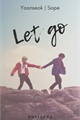 História: Let go [EM PAUSA]