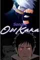 História: ObiKaka - Songfic