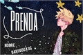 História: Prenda ( Bakugou X OC )