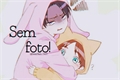 História: Sem foto! - Ereri