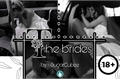 História: The brides (One Shot)