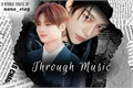 História: Through music (Hyunin)