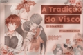 História: A tradi&#231;&#227;o do &quot;Visco&quot; (Junjou rom&#226;ntica)