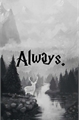 História: Always? Always! ( Severo Snape )