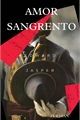 História: Amor Sangrento