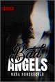 História: Bad Angels