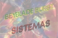 História: Beyblade Burst Sistemas
