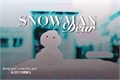 História: Dear Snowman