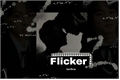 História: Flicker