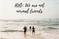 História: H2O: We are not normal friends