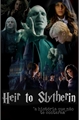 História: HEIR TO SLYTHERIN- Draco Malfoy