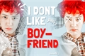 História: I dont like your boyfriend - Chansoo