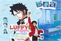 História: Luffy est&#225; apaixonado pelo enfermeiro da escola