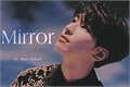 História: Mirror - One shot Jeon Wonwoo