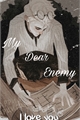 História: My Dear Enemy {Drarry}