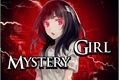 História: Mystery Girl