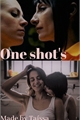 História: One Shot&#39;s - Zulema