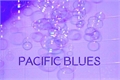 História: Pacific Blues